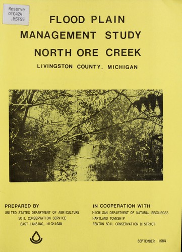 Flood plain management study, North Ore Creek, Livingston County, Michigan