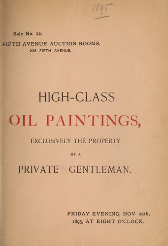 Catalog of a most attractive collection of high-class oil paintings by distinguished foreign and American artists