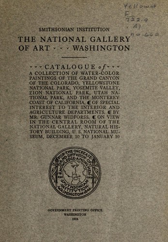 Catalogue of a collection of water-color paintings of the Grand Canyon of the Colorado, Yellowstone National Park, Yosemite Valley, Zion National Park, Utah National Park, and the Monterey coast of California
