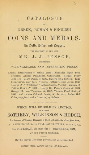 Catalogue of Greek, Roman & English coins & medals, ... the property of the late Mr. J.J. Jessop ...
