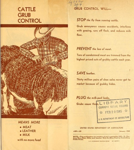 Cattle grub control means more meat, leather, milk with no more feed