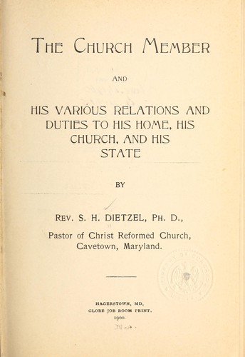 The church member and his various relations and duties to his home, his church, and his state