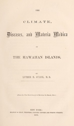 The climate, diseases and materia medica of the Hawaiian Islands
