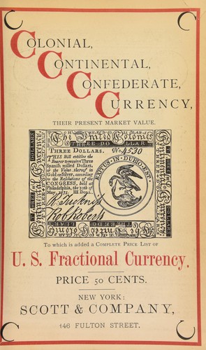 Colonial, Continental, Confederate currency