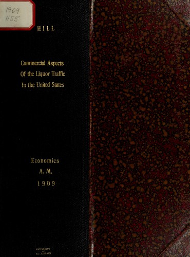 Commerical aspects of the liquor traffic in the United States