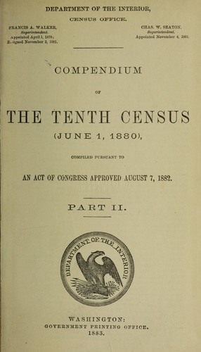 Compendium of the tenth census (June 1, 1880)