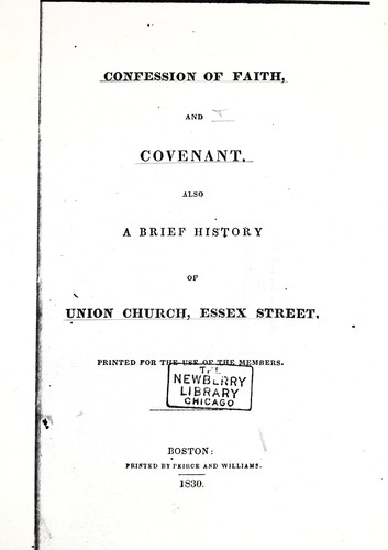Confession of faith, and covenant, also a brief history of Union Church, Essex Street