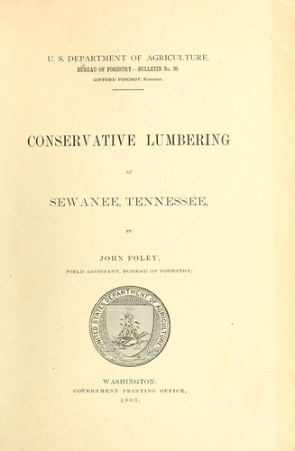 Conservative lumbering at Sewanee, Tennessee