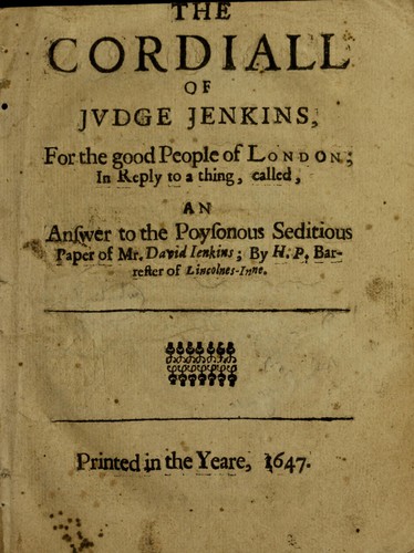 The cordiall of Judge Jenkins for the good people of London