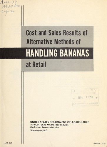 Cost and sales results of alternative methods of handling bananas at retail
