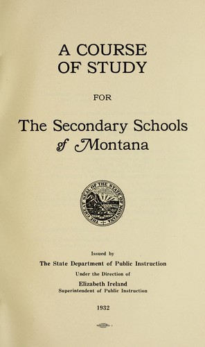 A course of study for the secondary schools of Montana