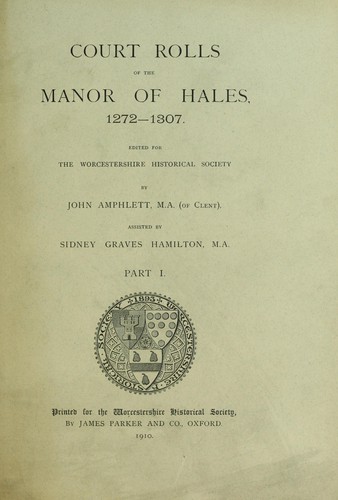 Court rolls of the manor of Hales, 1272 (i.e. 1270)-1307