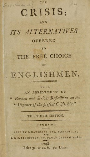 The crisis; and its alternatives offered to the free choice of Englishmen