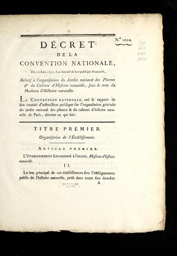 De cret de la Convention nationale, du 10 juin 1793, l'an second de la Re publique franc ʹoise, relatif a   l'organisation du Jardin national des plantes & du cabinet d'histoire naturelle, sous le nom du Muse um d'histoire naturelle
