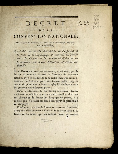 De cret de la Convention nationale, du 2e. jour de frimaire, an second de la Re publique franc ʹaise, une & indivisible, qui e tablit une nouvelle organisation de l'infanterie a   la solde de la Re publique, & prononce des peines contre les citoyens de la premie  re re quisition qui ne se rendroient pas a   leur destination, & contre leur famille