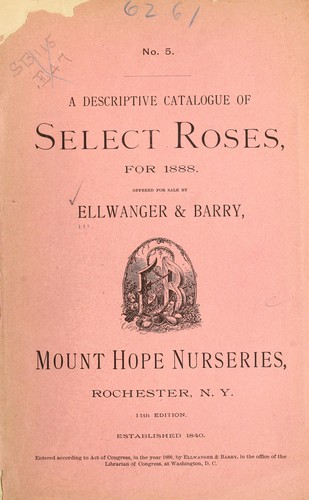 A descriptive catalogue of select roses, for 1888