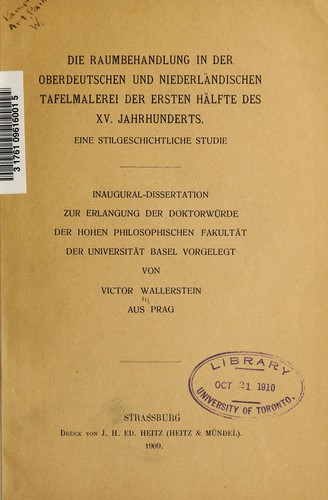 Die Raumbehandlung in der oberdeutschen und niederländischen Tafelmalerei der ersten Hälfte des XV. Jahrhunderts