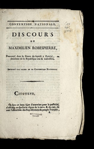 Discours de Maximilien Robespierre, prononce  dans la se ance du septidi 7 prairial, an deuxie  me de la Re publique une & indivisible