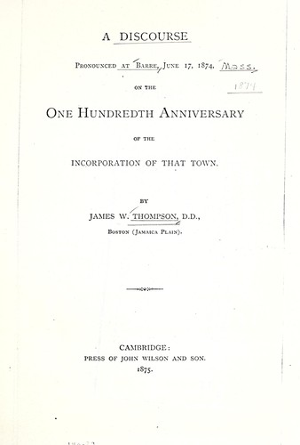 A discourse pronounced at Barre, June 17, 1874