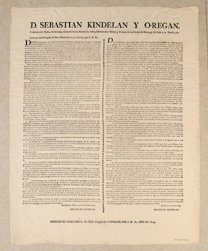 D[on] Sebastian Kindelan y O-Regan, caballero del Orden de Santiago, coronel de los reales exércitos, gobernador militar y politico de la ciudad de Santiago de Cuba y su partido, intendente subdelegado de Real Hacienda en su distrito, por S[u] M[agestad] &c