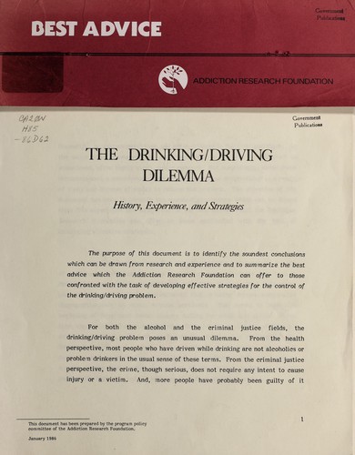 DRINKING/DRIVING DILEMMA - HISTORY, EXPERIENCE, AND STRATEGIES