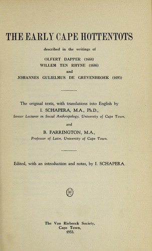 The early Cape Hottentots described in the writings of Olfert Dapper (1668), Willem ten Rhyne (1686) and Johannes Gulielmus de Grevenbroek (1695)