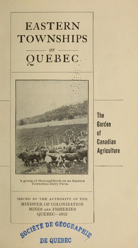 Eastern townships of Quebec, the garden of Canadian agriculture