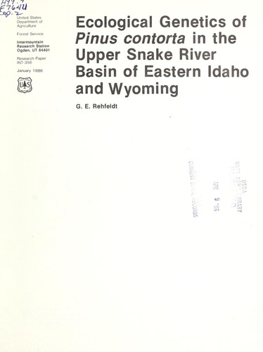 Ecological genetics of Pinus contorta in the Upper Snake River Basin of eastern Idaho and Wyoming