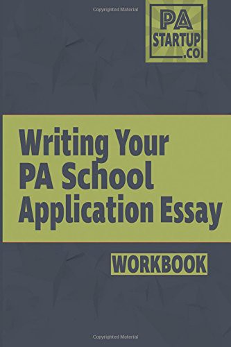 Writing your PA School Application Essay