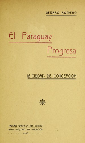 El Paraguay progresa