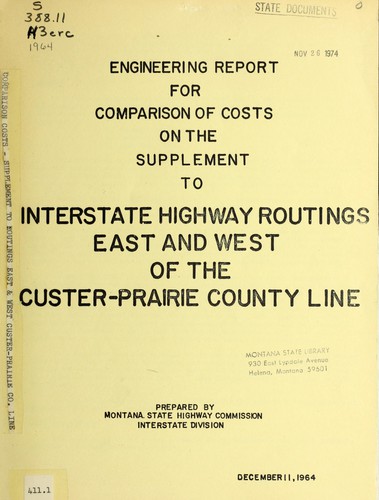 Engineering report for comparison of costs on the interstate highway routings east and west of the Custer-Prairie County line