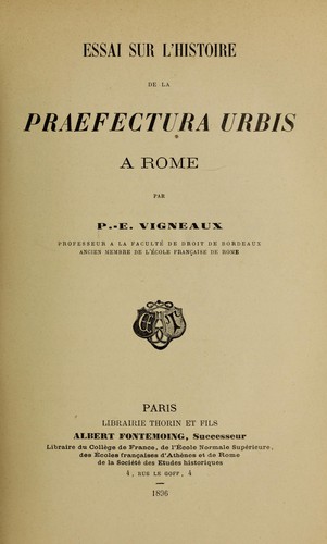 Essai sur l'histoire de la praefectura urbis à Rome