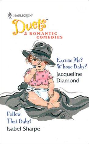 Duets #44 (Excuse Me? Whose Baby?/Follow That Baby) (Duets, 44)