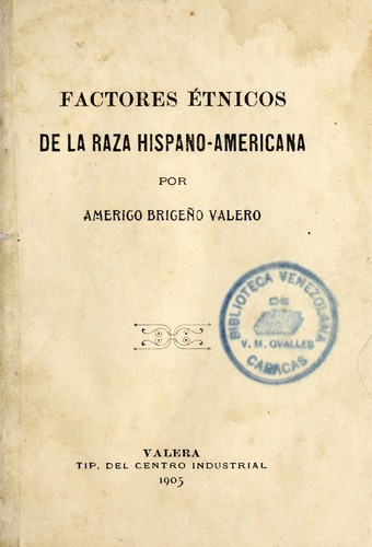 Factores étnicos de la raza Hispano-Americana