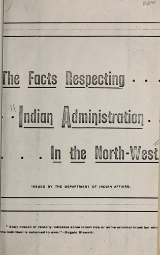 The facts respecting Indian administration in the North-west