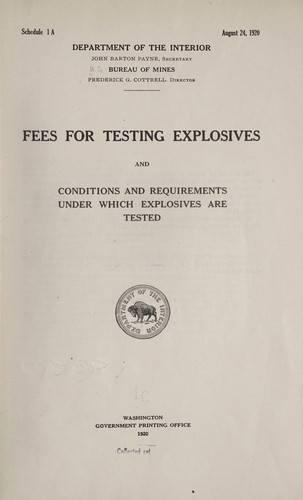 Fees for testing explosives and conditions and requirements under which explosives are tested
