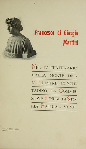Francesco di Giorgio Martini, nel IV centenario dalla morte dell'illustre concittadino