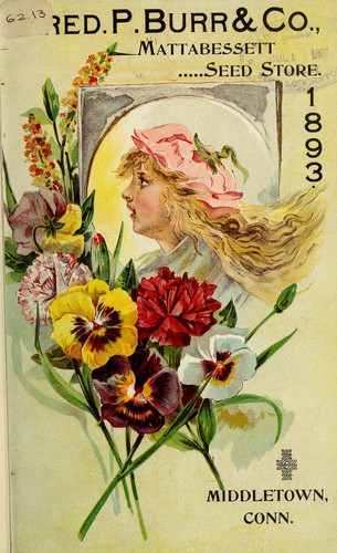 Fred P. Burr & Co., wholesale and retail dealers in garden, flower, grass and field seeds, bulbs and plants