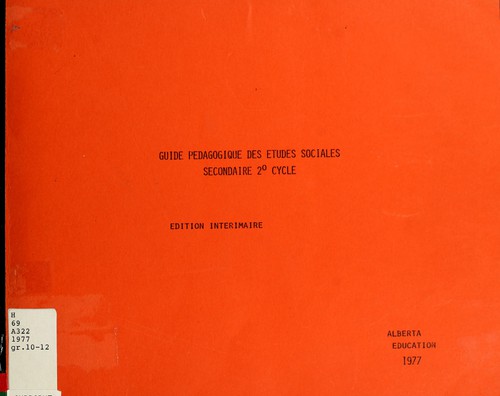 Guide pedagogique a l'usage des professeurs des etudes sociales de la 10e, 11e et 12e annee