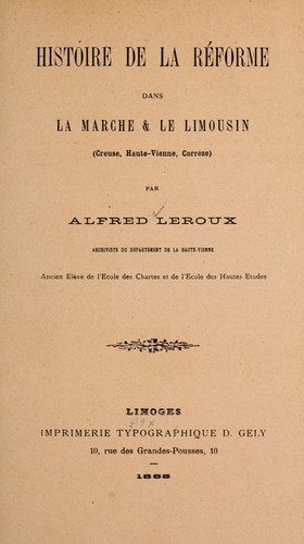 Histoire de la réforme dans la Marche & le Limousin
