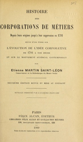 Histoire des corporations de métiers, depuis leurs origines jusqu'à leur suppression en 1791