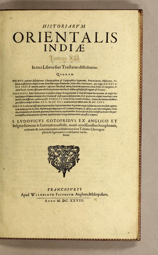 Historiarum Orientalis Indiae tomus XII in tres libros siue tractatus distributus