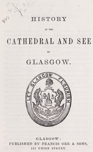 History of the cathedral and see of Glasgow ..