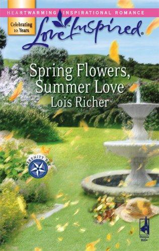 Spring Flowers, Summer Love (Serenity Bay, Book 3)