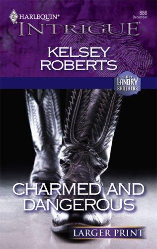 Charmed And Dangerous