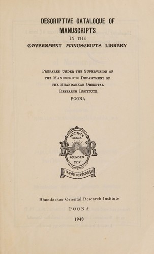 Descriptive catalogue of the government collections of manuscripts depositied at the Deccan college, Poona