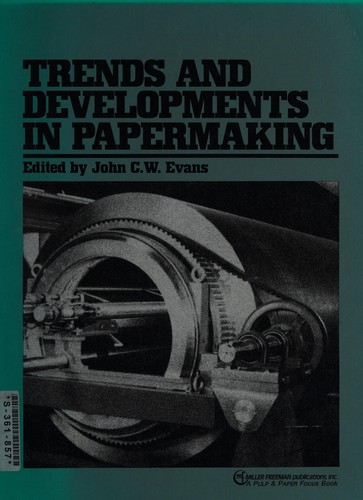 Trends and developments in papermaking
