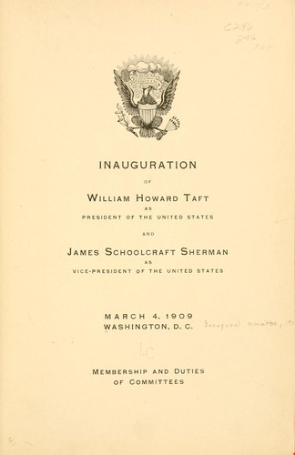 Inauguration of William Howard Taft, as president of the United States, and James Schoolcraft Sherman