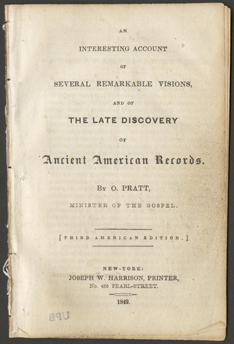 An interesting account of several remarkable visions, and of the late discovery of ancient American records