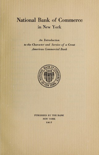 An introduction to the character and service of a great American Commercial Bank